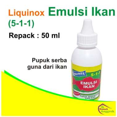 Liquinox Fish Emulsion 5-1-1 50 ml emulsi minyak ikan bibit benih bunga anggrek emultion omega 3