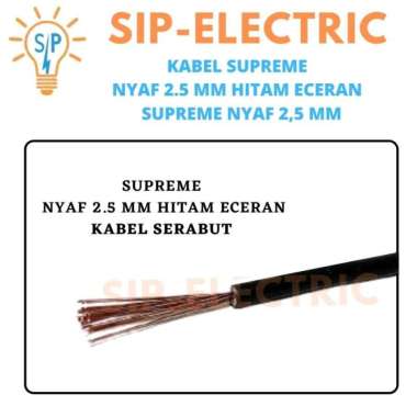 KABEL SUPREME NYAF 2.5 MM HITAM ECERAN / SUPREME NYAF 2,5 MM