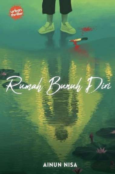 Mizan Buku Novel Urban Thriller: Rumah Bunuh Diri | Action, Crime & Thrilllers
