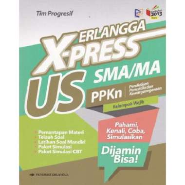 ERLANGGA X-PRESS US SMA/MA PPKN