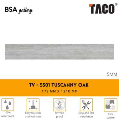 TACO SPC 5MM TV 5501 TUSCANNY OAK / LANTAI KAYU VINYL CLICK SYSTEM