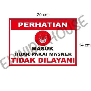 Stiker Vinyl Masuk Tidak Pakai Masker Dilayani Restoran Toko Shop Cafe