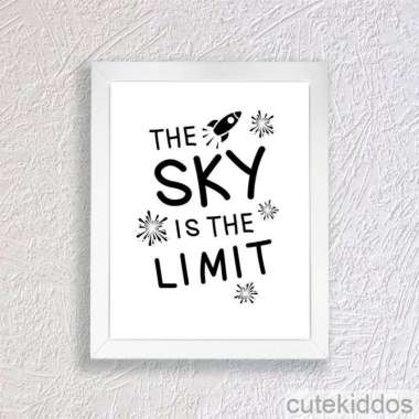 Poster Keren - The Sky Is The Limit - Hiasan Dinding Kamar Anak Frame Putih