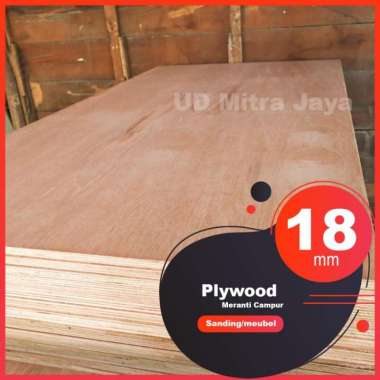Triplek 18mm Semi Meranti Sanding Kualitas meubel 1 LEMBAR
