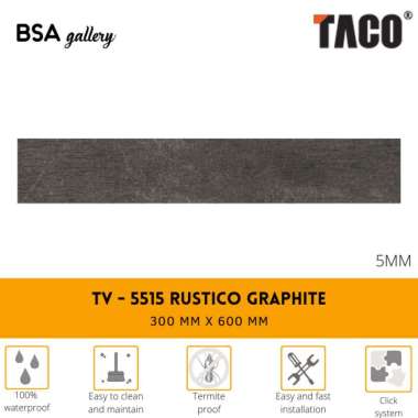 TACO SPC 5MM TV 5515 RUSTICO GRAPHITE LANTAI RUSTIC VINYL CLICK SYSTEM