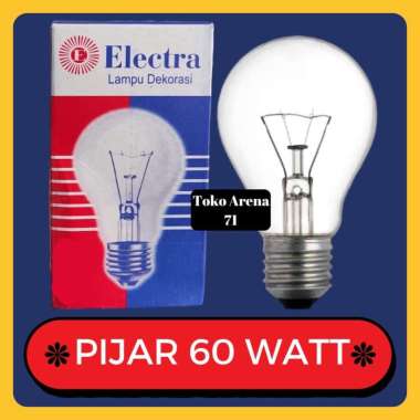 Lampu Pijar Electra 60W 60Watt 60 W 60 Watt Lampu Bohlam Pijar Elektra