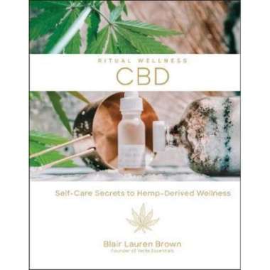 CBD : Self-Care Secrets to Hemp-Derived Wellness - 9781454934639