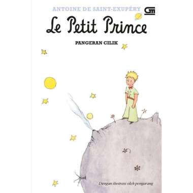 PANGERAN CILIK : LE PETIT PRINCE - ANTOINE DE SAINT