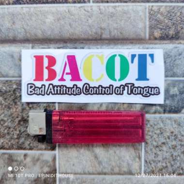 Stiker Vinyl BACOT Bad Attitude Tongue Kata Lucu Nyleneh Humor Motor
