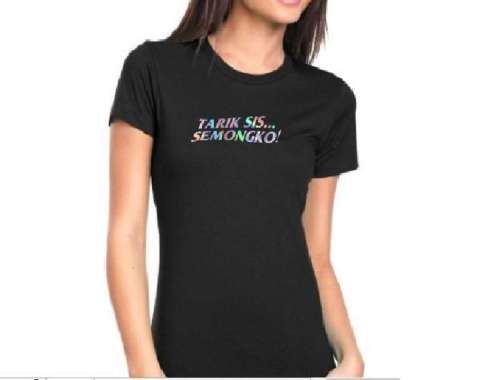 Tshirt Kaos Baju Kata Tarik Sis Semongko Hologram Humor Polyflex Katun M