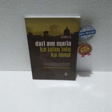 BUKU DARI AVE MARIA KE JALAN LAIN KE ROMA Pengarang IDRUS