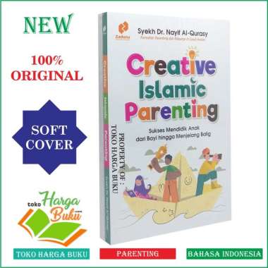 Creative Islamic Parenting - Sukses Mendidik Anak dari Bayi hingga Menjelang Baligh Penerbit Zaduna