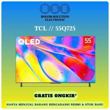 PROMO MURAH QLED 55 INCH TCL 55Q725 QLED ANDROID 11 TV TCL 55Q725 QLED