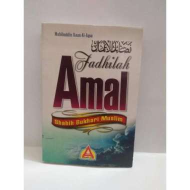 BUKU Fadhilah Amal - Shahih Bukhari Muslim