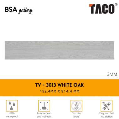 TACO VINYL 3MM TV 3013 WHITE OAK / LANTAI KAYU VINYL / WOOD FLOORING