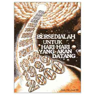 BERSEDIALAH UNTUK HARI-HARI YANG AKAN DATANG