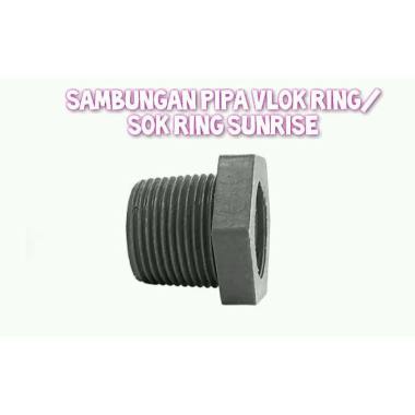 Sambungan Pipa Vlok Ring/Sok Ring SUNRISE 1"×1/2"