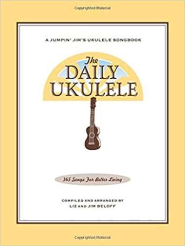 The Daily Ukulele: 365 Songs for Better Living - 9781423477754 -