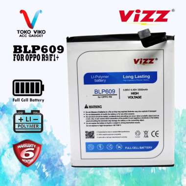 Baterai OPPO R9/F1 Plus BLP609 Vizz Original