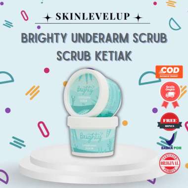 BRIGHTY Glowing Underarm x Underarm Scrub (LIMITED PACKAGE) Paket Pemutih Ketiak Ketek Terbaik Alami