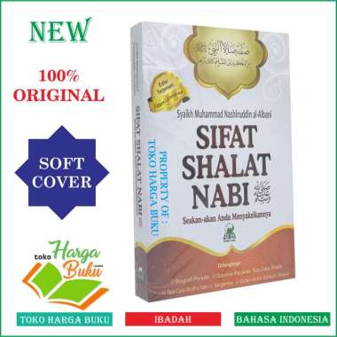 Sifat Shalat Nabi Seakan-Akan Anda Menyaksikannya [Original] - Sifat Shalat Nabi Darul Haq