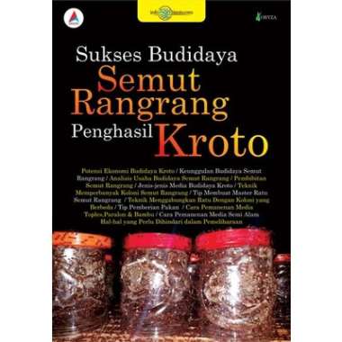 Sukses Budidaya Semut Rangrang Penghasil Kroto
