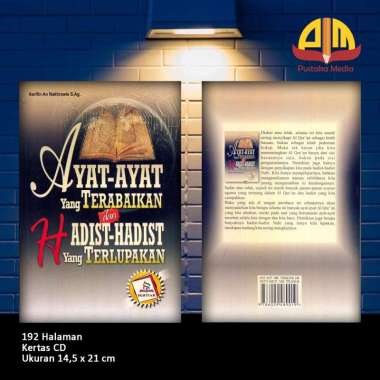 Ayat-ayat Yang Terabaikan dan Hadist-hadist Yang Terlupakan