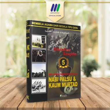 Almahira Jejak Khulafaur Rasyidin 5 Melawan Pemberontakan Nabi Palsu & Kaum Murtad by Sami bin Abdul