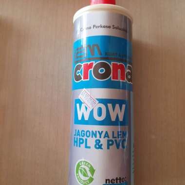 Lem Kayu, HPL, PVC Sheet Merek Crona WOW 600 gram