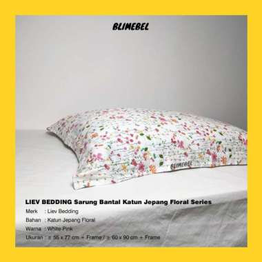 Sarung Bantal King Koil Liev Katun Jepang Floral Size 55x77cm + Frame White Pink Floral