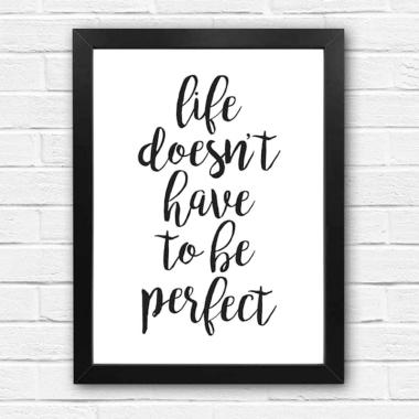 Kataku Life Doesn't Have To Be Perfect Hiasan Dinding BLACK
