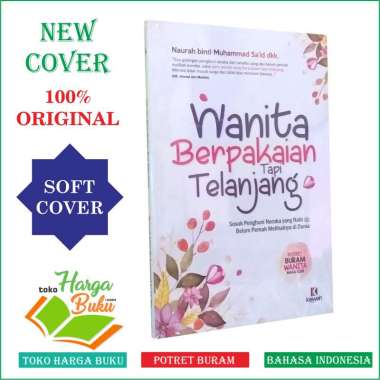 Wanita Berpakaian Tapi Telanjang - Penerbit Kiswah