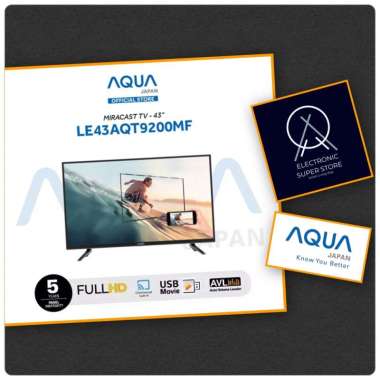 TV LED 43INCH AQUA LE43AQT9200MF MIRACAST DIGITAL USB HDMI MOVIE