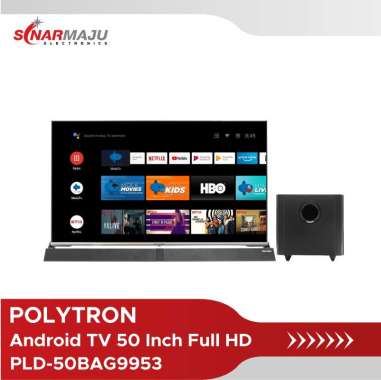 LED TV 50 Inch Polytron Full HD Android TV Cinemax Soundbar TV PLD-50BAG9953 / PLD50BAG9953