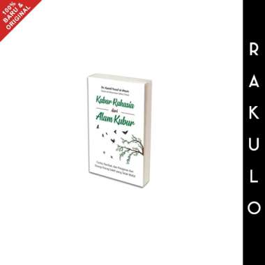 Buku Kabar Rahasia Dari Dalam Alam Kubur - Dr. Kamil Yusuf al-Atum