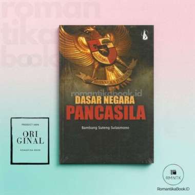 DASAR NEGARA PANCASILA - Bambang Suteng Sulasmono - Kanisius Romantika Book