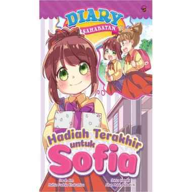 Mizan Buku Anak Diary Persahabatan 12 Hadiah Terakhir Untuk Sofia | Cerita Anak Multicolor