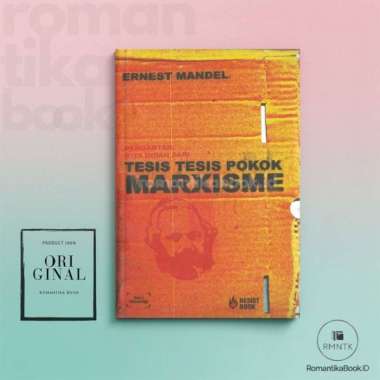 Buku Tesis-tesis Pokok Marxisme - Ernest Mandel - Resist Romantika Book