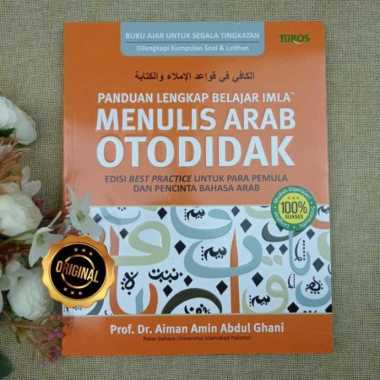 Buku Panduan Lengkap Belajar Imla Menulis Arab Otodidak
