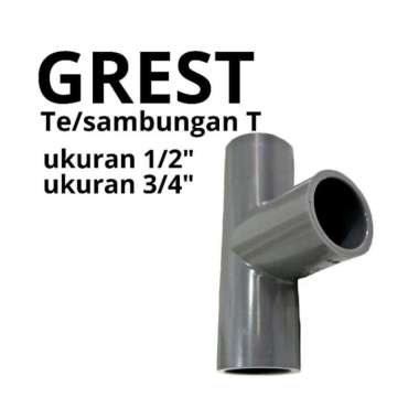 Grest TEE Sambungan pipa pvc T 1/2"/3/4" Inch Fitting pipa Pvc 1/2