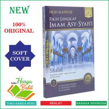 Fikih Manhaji Jilid 2 - Fiqih Lengkap Imam Asy-Syafii Bab Shalat - Penerbit Pro-U Media