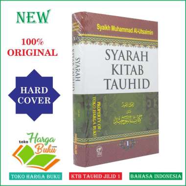 Syarah Kitab Tauhid Jilid 1 - Syaikh Muhammad Al Utsaimin - Darul Falah