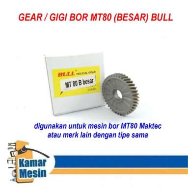 Gear Bor Maktec MT80B (besar big) Bull Gigi Bor Maktec MT80B Bull