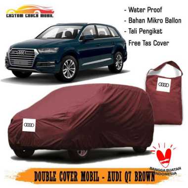 Double Cover Mobil Mobil for Audi Q7 [ Outdoor ] COKLAT