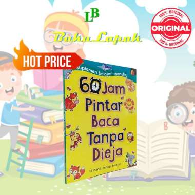 BUKU BELAJAR MEMBACA: 60 JAM BELAJAR BACA TANPA DIEJA - BUKU BELAJAR BACA - BUKU PINTAR MEMBACA