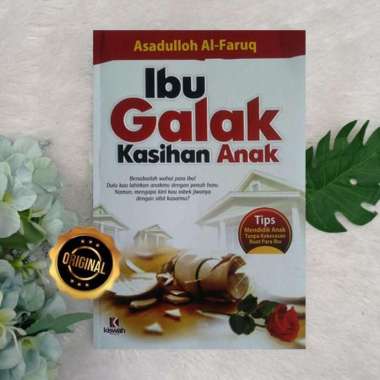 Buku Ibu Galak Kasihan Anak Tips Mendidik Anak Tanpa Kekerasan