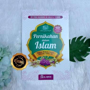 Buku Pernikahan Dalam Islam Makna Hukum Syarat Hikmah