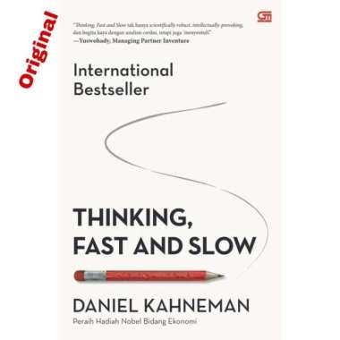 Thinking Fast and Slow By Daniel Kahneman
