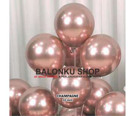 Balon Latex Chrome 10 Inch / Balon Chrome / Balon Eceran Champagne