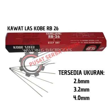 Kawat Las KOBE STEEL RB 26 5 Kg Ukuran 2.6mm 3.2mm 4mm 2.6 mm